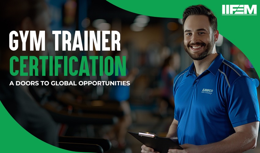 how gym trainer certification can open doors to global opportunities