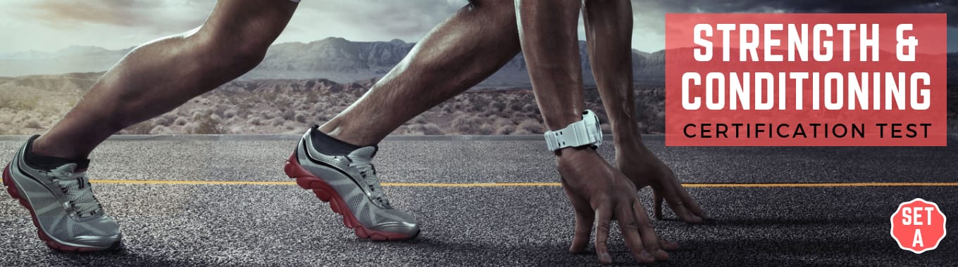 Strength & Conditioning Certification Test - Set A