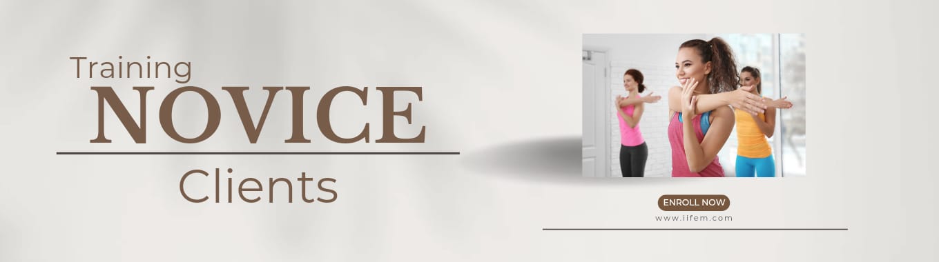 Training Novice Clients