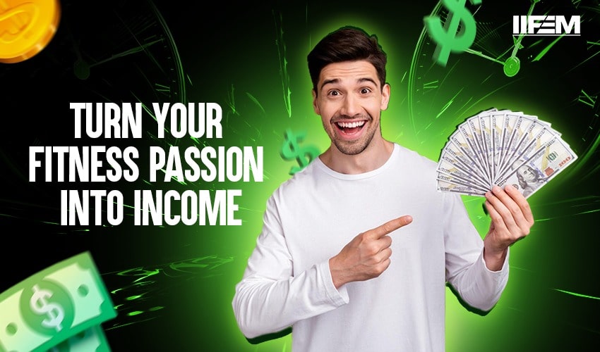 turn fitness passion into income  