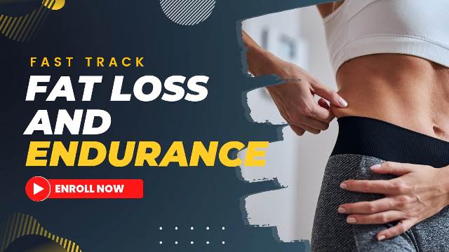 Fat Loss and Endurance