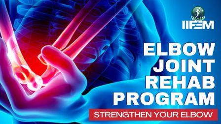 Elbow Rehab Program