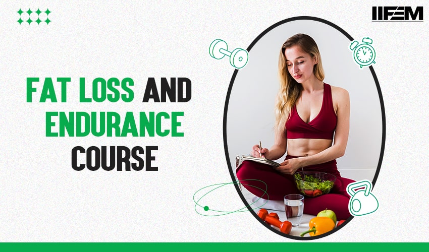 iifem fat loss and endurance course